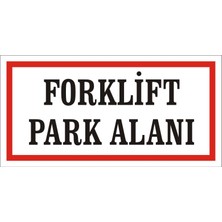 İzmir Serigrafi Forklift Park Alanı Galvaniz Uyarı Levhası 17 x 35 cm