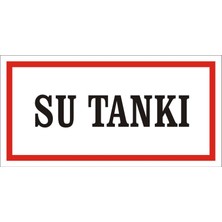 İzmir Serigrafi Su Tankı Galvaniz Uyarı Levhası 17 x 35 cm