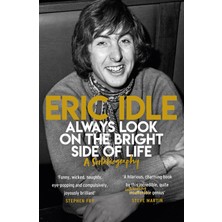 Always Look On The Bright Side Of Life - Eric Idle