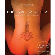 Urban Tantra, Second Edition - Barbara Carrellas
