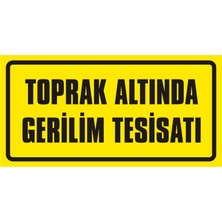 İzmir Serigrafi Toprak Altında Gerilim Tesisatı Galvaniz Uyarı Levhası 17 x 35 cm
