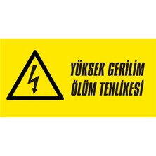 İzmir Serigrafi Yüksek Gerilim Ölüm Tehlikesi 2.6 mm PVC Uyarı Levhası 17 x 35 cm