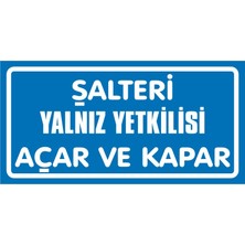 İzmir Serigrafi Şalteri Yalnız Yetkilisi Açar ve Kapar 2.6 mm PVC Uyarı Levhası 17 x 35 cm
