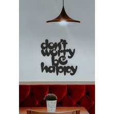 Unt ''don't Worry Be Happy'' Duvar Dekoru - Süsü, Ahşap Dekoratif Tablo