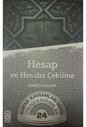 Hesap ve Hesaba Çekilme - Ahmed Kalkan