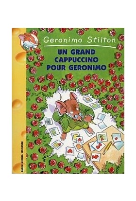 Un grand cappucino pour Geronimo - Geronimo Stilton