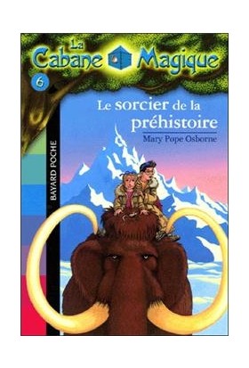 La sorcier de la prehistorie (La cabane magique 6) - Mary Pope Osborne