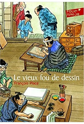 Le Vieux Fou De Dessin - François Place