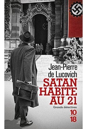 Satan Habite Au 21 - Jean Pierre De Lucovich