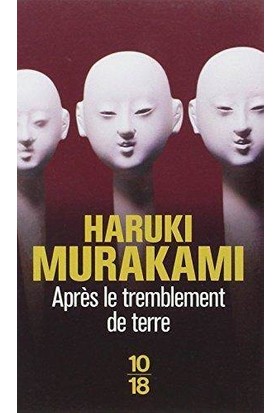 Apres le Tremblement de terre - Haruki Murakami