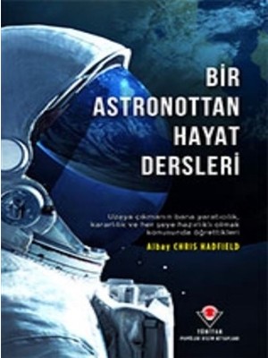 Bir Astronottan Hayat Dersleri Chris Hadfield 287 Sayfa Türkçe Eğitim Kitabı