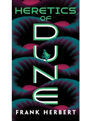 Heretics of Dune - Frank Herbert
