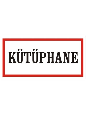 İzmir Serigrafi Kütüphane 2.6 mm PVC Uyarı Levhası 17 x 35 cm