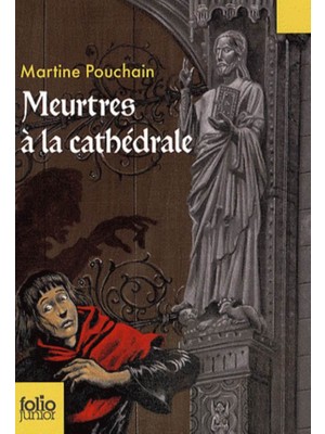 Meurtres A La Cathedrale - Martine Pouchain