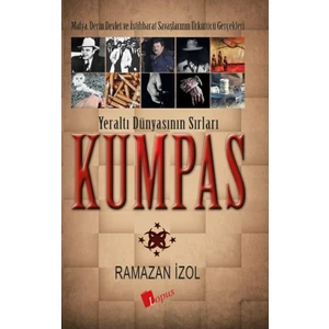 Kumpas- Yeraltı Dünyasının Sırları - Ramazan İzol