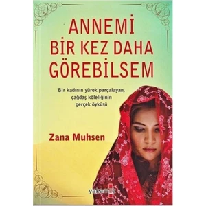 Annemi Bir Kez Daha Görebilsem - Zana Muhsen