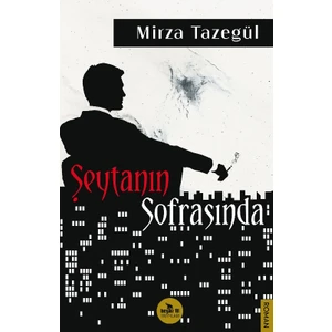 Şeytanın Sofarasında - Mirza Tazegül