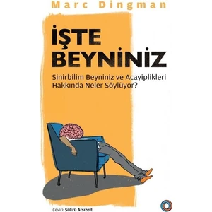 İşte Beyniniz - Marc Dingman