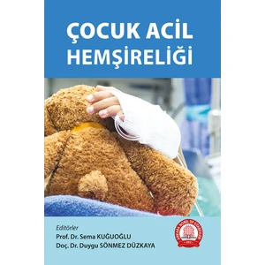 Çocuk Acil Hemşireliği - Sema Kuğuoğlu