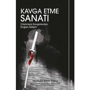 Kavga Etme Sanatı - Mustafa Emin Palaz