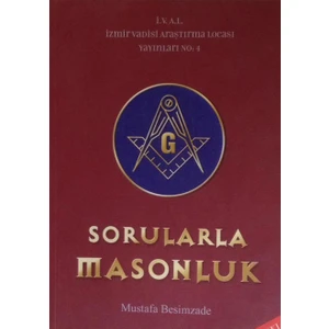 Sorularla Masonluk - Mustafa Besimzade