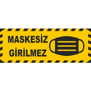 İndirim Mağazası Maskesiz Girilmez Uyarı Etiketi Yapışkanlı Sticker 12,5 x 25 cm