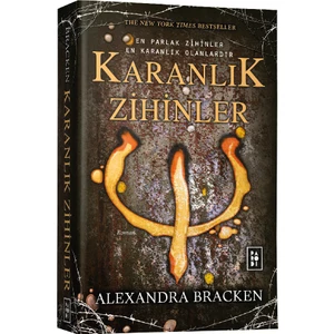 Karanlık Zihinler: Karanlık Zihinler Serisi 1. Kitap - Alexandra Bracken