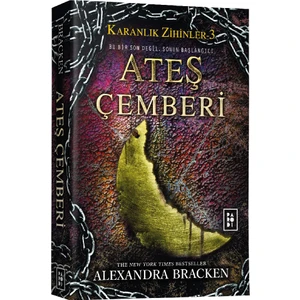 Karanlık Zihinler Serisi 3. Kitap: Ateş Çemberi - Alexandra Bracken