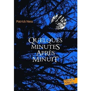 Quelques minutes apret minuit - Patrick Ness