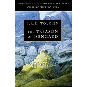 The Treason Of Isengard - J. R. R. Tolkien