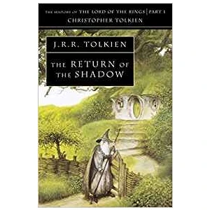 Return Of The Shadow - J. R. R. Tolkien