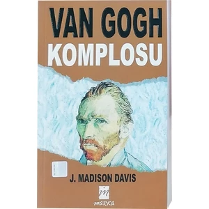 Van Gogh Komplosu - J. Maddison Davis