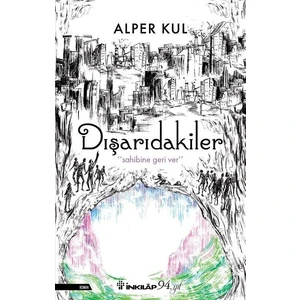 Dışarıdakiler - Alper Kul