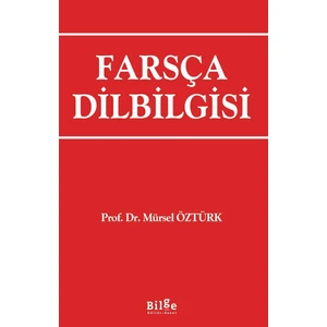 Farsça Dilbilgisi - Ürsel Öztürk