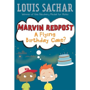 Marvin Redpost 6: A Flying Birthday Cake? - Louis Sachar