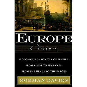 Europe: A History - Norman Davies