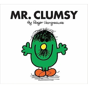 Mr. Men: Mr. Clumsy - Roger Hargreaves