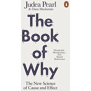 The Book of Why - Dana Mackenzie  Judea Pearl
