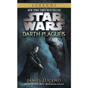 Darth Plagueis: Star Wars Legends - James Luceno