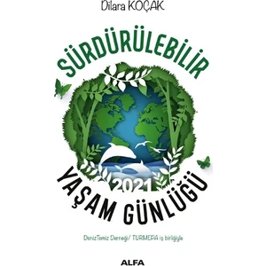 Sürdürülebilir Yaşam Günlüğü 2021 - Dilara Koçak