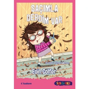 Sen De Oku - Saçımla Derdim Var - Eoin Colfer