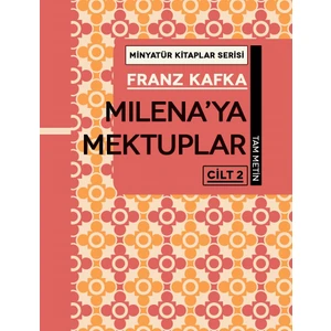 Milena’ya Mektuplar Cilt 2 - Franz Kafka