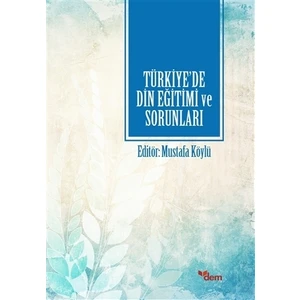 Türkiye'de Din Eğitimi ve Sorunları
