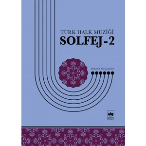 Türk Halk Müziği Solfej -2 - Bülent Kılıçaslan
