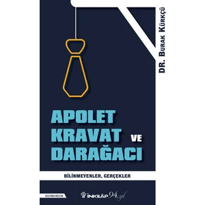Apolet Kravat Ve Darağacı - Burak Kürkçü