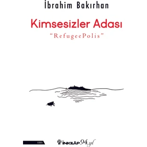 Kimsesizler Adası - İbrahim Bakırhan
