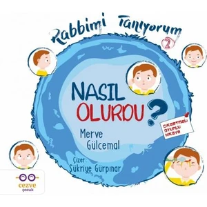 Rabbimi Tanıyorum 2 - Nasıl Olurdu ? - Merve Gülcemal
