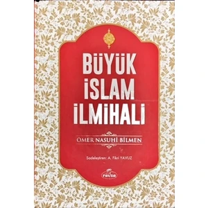 Büyük İslam İlmihali (2. Hamur) - Sadeleştirilmiş - Ömer Nasuhi Bilmen
