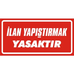 İzmir Serigrafi Ilan Yapıştırmak Yasaktır (Kendinden Yapışkanlı Etiket)  17 x 35 cm
