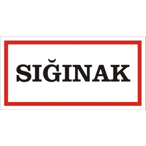 İzmir Serigrafi Sığınak (Kendinden Yapışkanlı Etiket) 17 x 35 cm